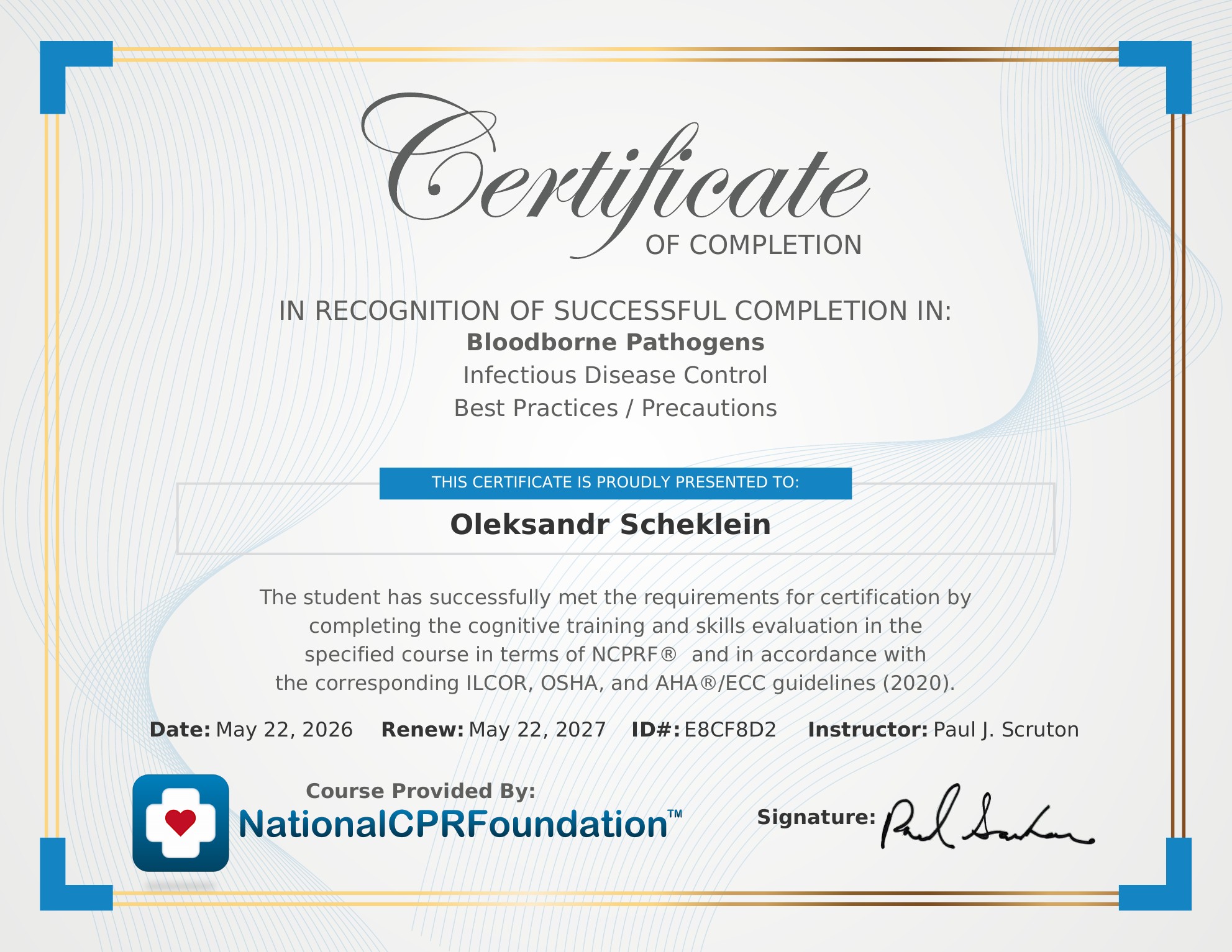 Bloodborne Pathogens certificate issued to Oleksandr Scheklein by National CPR Foundation on May 22, 2026